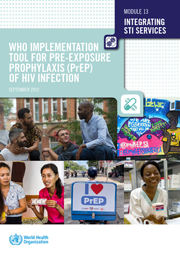 prep-module-13-cover WHO implementation tool for PrEP-exposure prophylaxis (PrEP) of HIV infection. Module 13. Integrating STI services