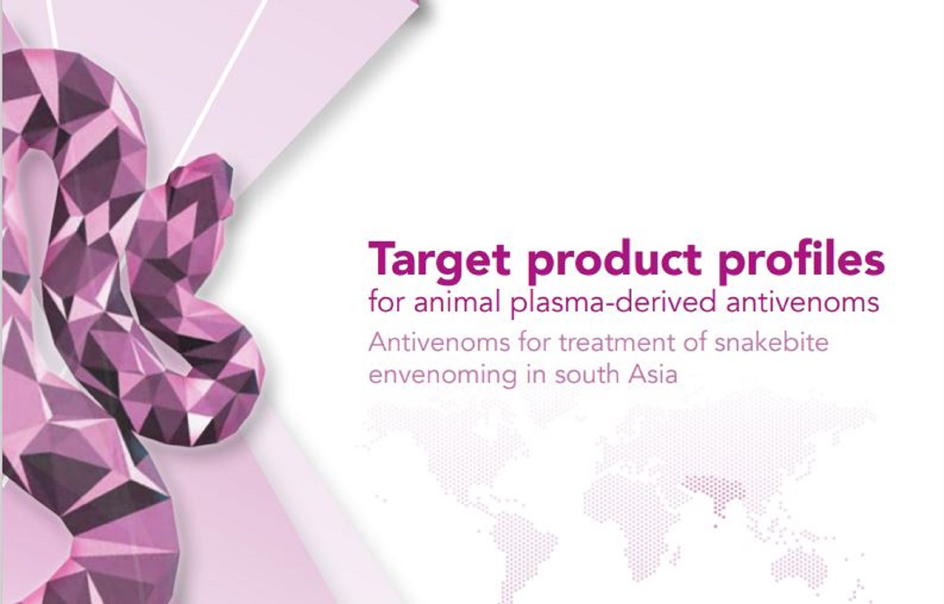Target product profiles for animal plasma-derived antivenoms Target product profiles for animal plasma-derived antivenoms