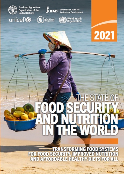 The state of food security and nutrition in the world 2021