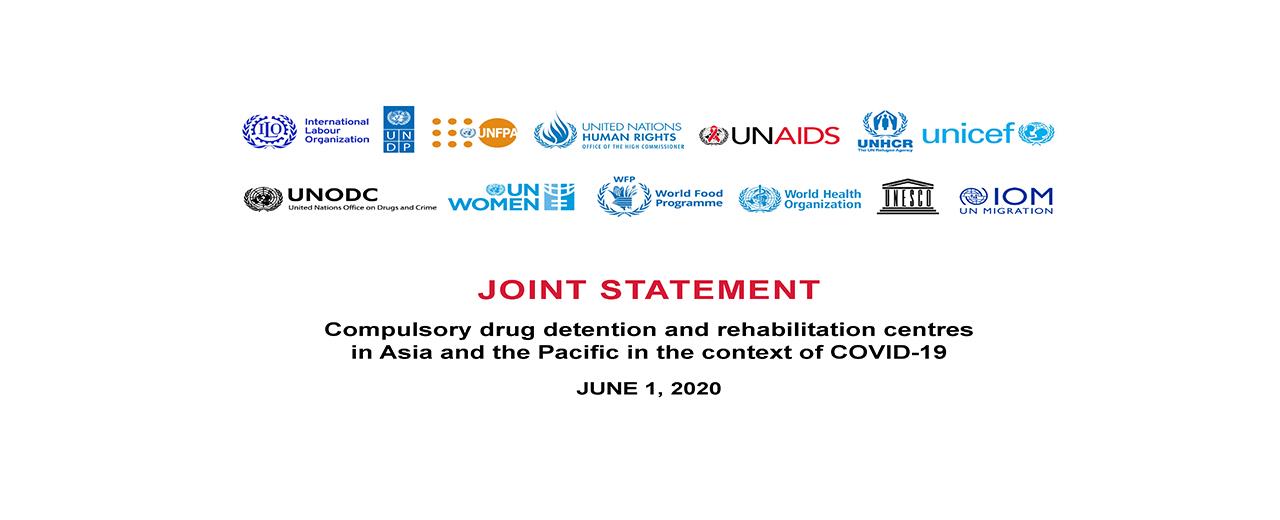 Joint Statement: Compulsory drug detention and rehabilitation centres Joint Statement: Compulsory drug detention and rehabilitation centres