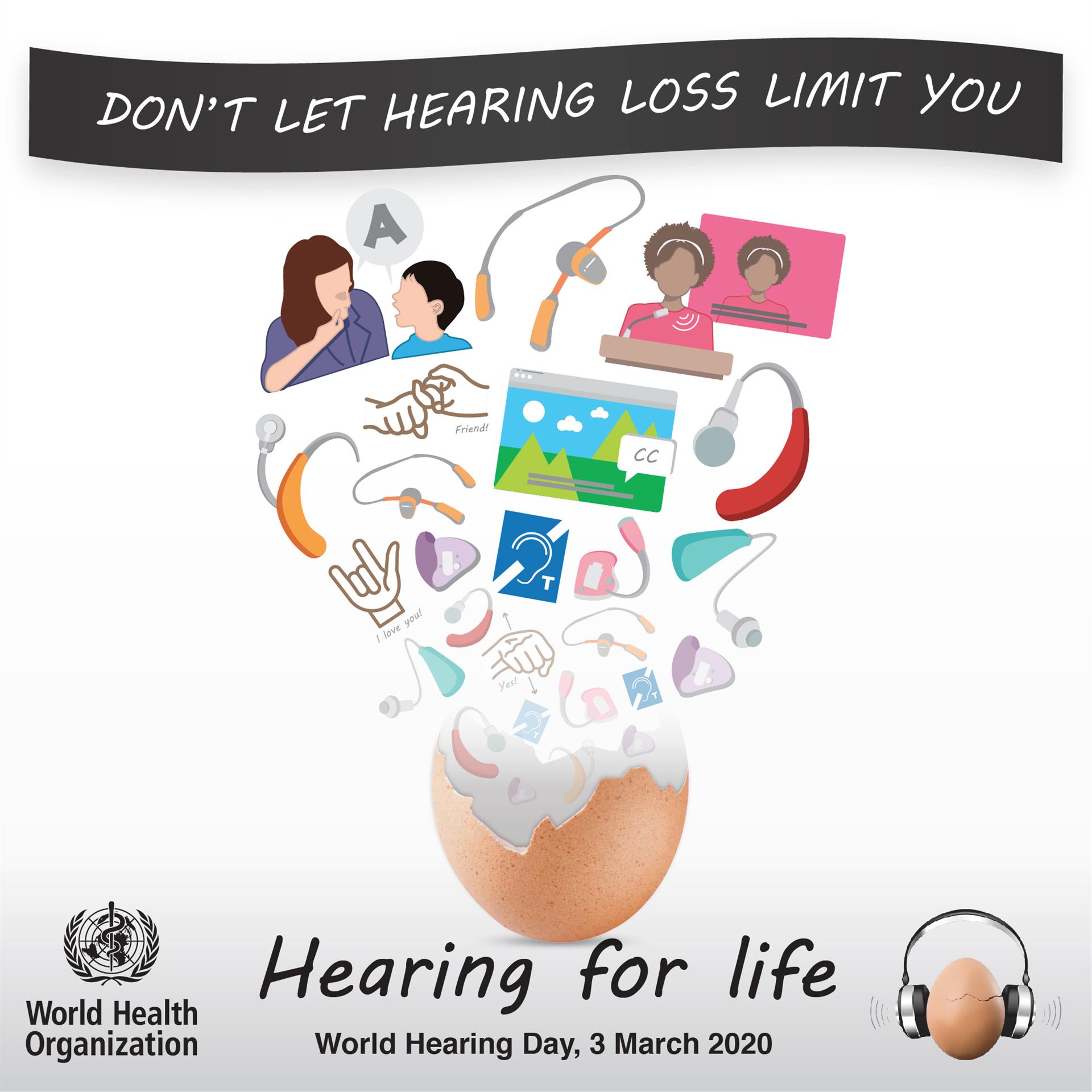 World Hearing Day 2020: Don't let hearing loss limit your, hearing for life