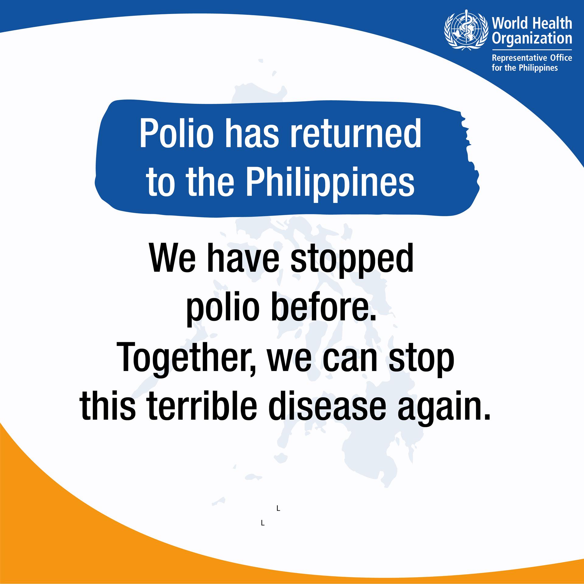 20190919 Polio Infographics - Returned Polio has returned to the Philippines