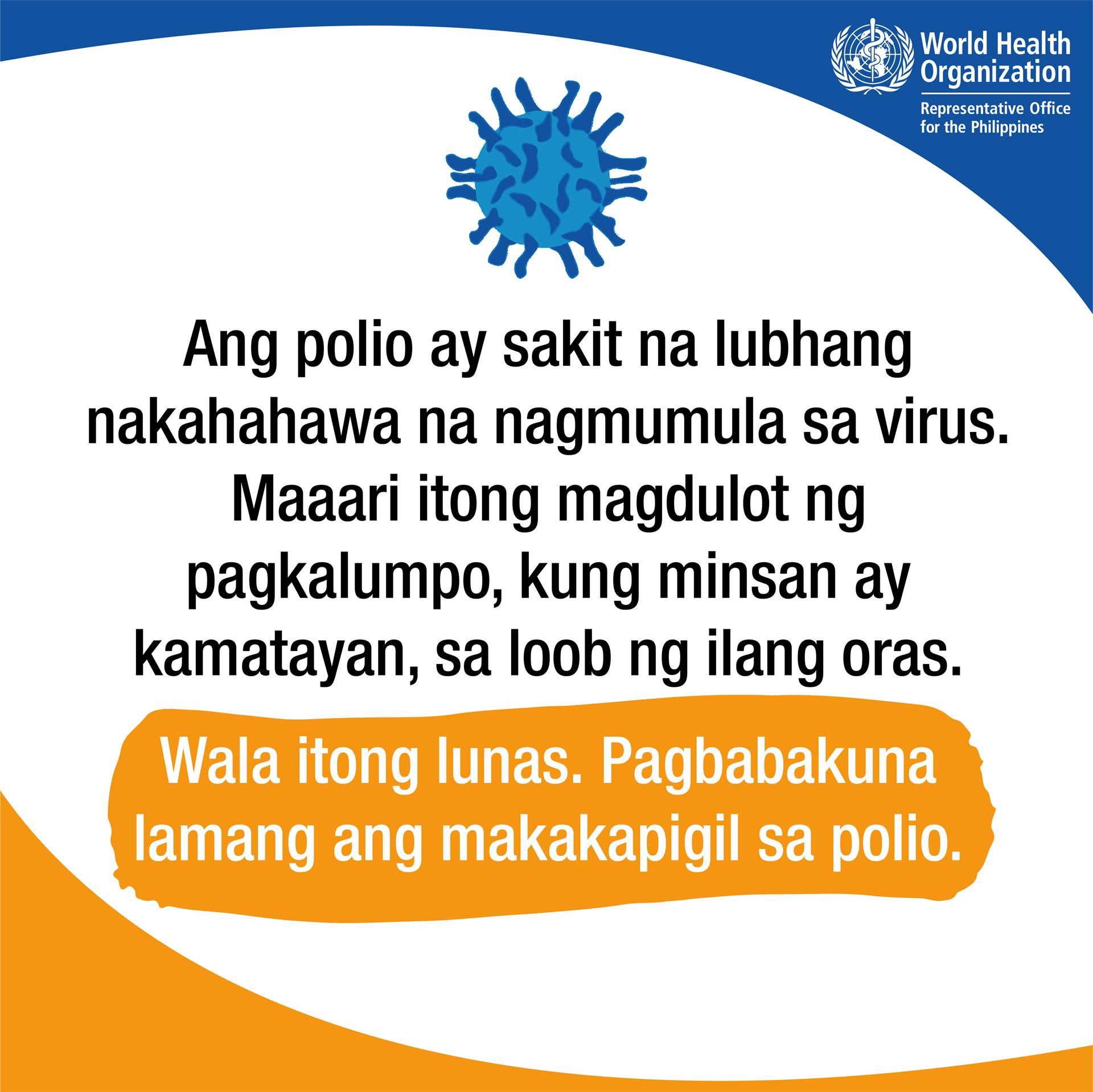 20190920 Polio Infographics - Filipino-02 Ang polio ay sakit na lubhang nakahahawa